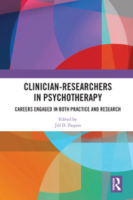Clinician-Researchers in Psychotherapy (Careers Engaged in both Practice and Research) - 9780367583774 by Jill D. Paquin, 9780367583774