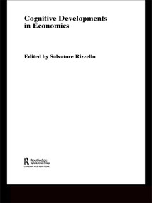 Cognitive Developments in Economics - 9780415754071 by Salvatore Rizzello, 9780415754071