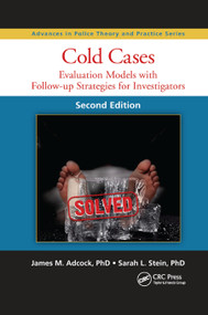 Cold Cases (Evaluation Models with Follow-up Strategies for Investigators, Second Edition) - 9780367869090 by James M. Adcock, Sarah L. Stein, 9780367869090