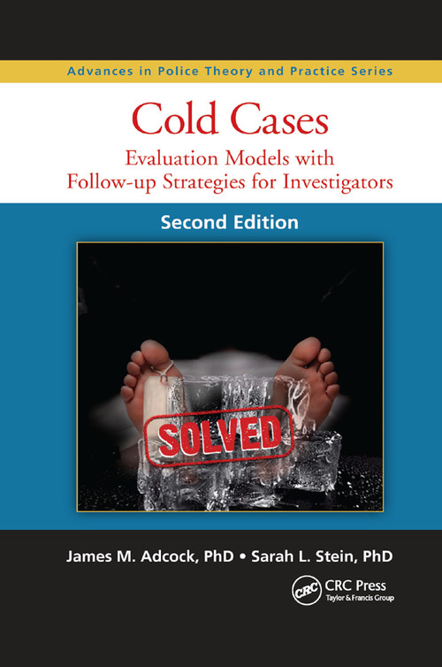 Cold Cases (Evaluation Models with Follow-up Strategies for Investigators, Second Edition) - 9780367869090 by James M. Adcock, Sarah L. Stein, 9780367869090