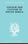 Colour and Culture in South Africa by Sheila Patterson, 9780415863360