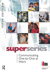 Communicating One-to-One at Work by Institute of Leadership & Management, 9780080464381