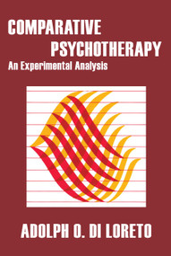Comparative Psychotherapy (An Experimental Analysis) - 9780202308524 by Adolph O. Di Loreto, 9780202308524