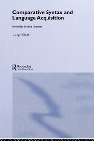 Comparative Syntax and Language Acquisition by Luigi Rizzi, 9780415646840