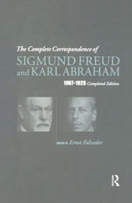 The Complete Correspondence of Sigmund Freud and Karl Abraham 1907-1925 - 9780367322977 by Karl Abraham, 9780367322977