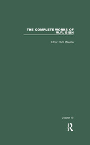 The Complete Works of W.R. Bion (Volume 10) by W. R. Bion, Chris Mawson, 9780367322908