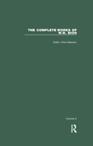 The Complete Works of W.R. Bion (Volume 2) by W. R. Bion, Chris Mawson, 9780367322823