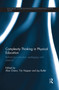 Complexity Thinking in Physical Education (Reframing Curriculum, Pedagogy and Research) - 9780415645171 by Alan Ovens, Tim Hopper, Joy Butler, 9780415645171