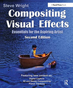 Compositing Visual Effects (Essentials for the Aspiring Artist) by Steve Wright, 9780240817811