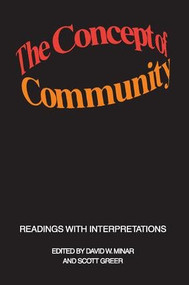 The Concept of Community (Readings with Interpretations) - 9780202309620 by Scott Greer, 9780202309620
