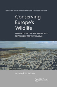 Conserving Europe's Wildlife (Law and Policy of the Natura 2000 Network of Protected Areas) - 9780367508548 by Andrew L.R. Jackson, 9780367508548