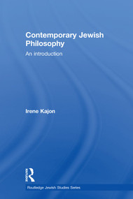 Contemporary Jewish Philosophy (An Introduction) by Irene Kajon, 9780415593373