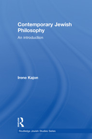 Contemporary Jewish Philosophy (An Introduction) by Irene Kajon, 9780415593373