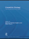 Coopetition Strategy (Theory, experiments and cases) - 9780415696470 by Giovanni B. Dagnino, Elena Rocco, 9780415696470
