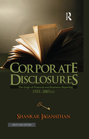Corporate Disclosures (The Origin of Financial and Business Reporting 1553 - 2007 AD) - 9780367276072 by Shankar Jaganathan, 9780367276072