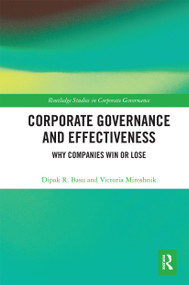 Corporate Governance and Effectiveness (Why Companies Win or Lose) - 9780367504168 by Dipak R. Basu, Victoria Miroshnik, 9780367504168