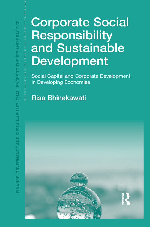Corporate Social Responsibility and Sustainable Development (Social Capital and Corporate Development in Developing Economies) - 9780367885014 by Risa Bhinekawati, 9780367885014