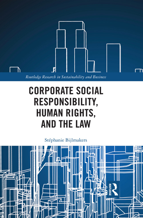 Corporate Social Responsibility, Human Rights and the Law - 9780367459055 by Stéphanie Bijlmakers, 9780367459055