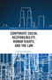 Corporate Social Responsibility, Human Rights and the Law - 9780367459055 by Stéphanie Bijlmakers, 9780367459055