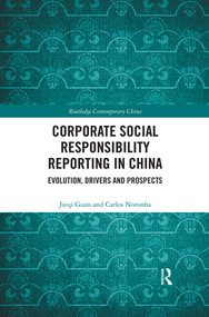 Corporate Social Responsibility Reporting in China (Evolution, Drivers and Prospects) - 9780367374761 by Jieqi Guan, Carlos Noronha, 9780367374761