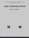 The Corporation (Growth, Diversification and Mergers) by Dennis C. Mueller, 9780415846813