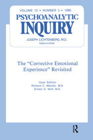 The Corrective Emotional Experience Revisited (Psychoanalytic Inquiry, 10.3) - 9780367606442 by Richard C. Marohn, 9780367606442