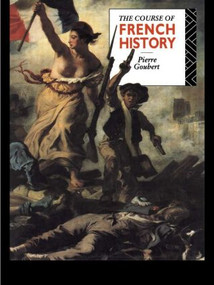 The Course of French History - 9780415066716 by Pierre Goubert, 9780415066716