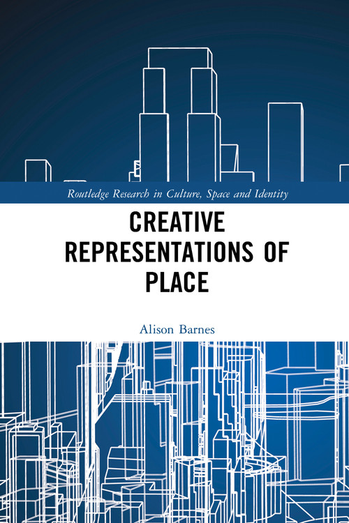 Creative Representations of Place - 9780367588786 by Alison Barnes, 9780367588786