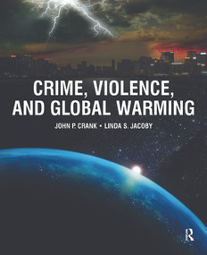 Crime, Violence, and Global Warming by John Crank, Linda Jacoby, 9780323265096