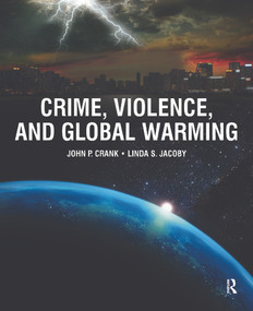 Crime, Violence, and Global Warming by John Crank, Linda Jacoby, 9780323265096