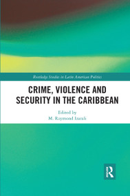 Crime, Violence and Security in the Caribbean - 9780367372729 by M. Raymond Izarali, 9780367372729