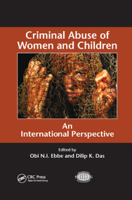 Criminal Abuse of Women and Children (An International Perspective) - 9780367864323 by Obi N.I. Ebbe, Dilip K. Das, 9780367864323