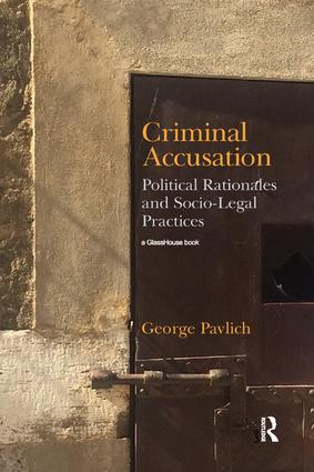 Criminal Accusation (Political Rationales and Socio-Legal Practices) - 9780367185633 by George Pavlich, 9780367185633