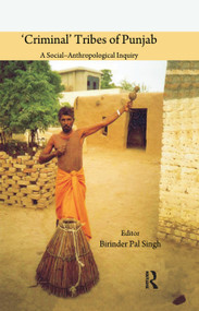 'Criminal' Tribes of Punjab - 9780367176556 by Birinder Pal Singh, 9780367176556