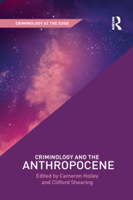 Criminology and the Anthropocene - 9780367228149 by Cameron Holley, Clifford Shearing, 9780367228149