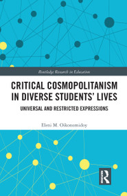 Critical Cosmopolitanism in Diverse Students' Lives (Universal and Restricted Expressions) - 9780367585310 by Eleni M. Oikonomidoy, 9780367585310