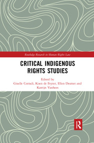 Critical Indigenous Rights Studies - 9780367481353 by Giselle Corradi, Koen de Feyter, Ellen Desmet, Katrijn Vanhees, 9780367481353