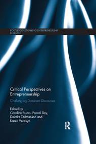 Critical Perspectives on Entrepreneurship (Challenging Dominant Discourses) - 9780367873387 by Caroline Essers, Pascal Dey, Deirdre Tedmanson, Karen Verduyn, 9780367873387