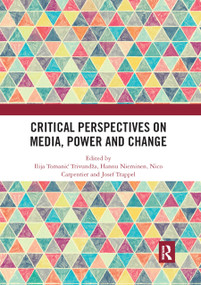 Critical Perspectives on Media, Power and Change - 9780367891107 by Ilija Tomanić Trivundža, Hannu Nieminen, Nico Carpentier, Josef Trappel, 9780367891107