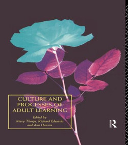 Culture and Processes of Adult Learning - 9780415089814 by Richard Edwards, Ann Hanson, Mary Thorpe, 9780415089814