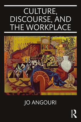 Culture, Discourse, and the Workplace - 9780415523967 by Jo Angouri, 9780415523967
