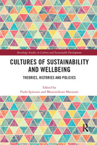 Cultures of Sustainability and Wellbeing (Theories, Histories and Policies) - 9780367271190 by Paola Spinozzi, Massimiliano Mazzanti, 9780367271190