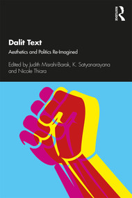 Dalit Text (Aesthetics and Politics Re-imagined) - 9780367218416 by Judith Misrahi-Barak, K. Satyanarayana, Nicole Thiara, 9780367218416