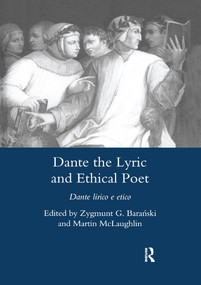 Dante the Lyric and Ethical Poet (Dante Lirico E Etico) - 9780367602390 by Zygmunt G. Bara'nski, 9780367602390