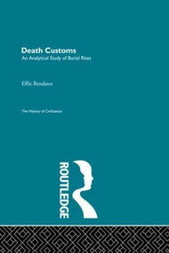 Death Customs by E. Bendann, 9780415604796
