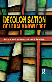 Decolonisation of Legal Knowledge - 9780367176464 by Amita Dhanda, Archana Parashar, 9780367176464