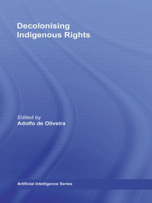 Decolonising Indigenous Rights - 9780415807852 by Adolfo de Oliveira, 9780415807852
