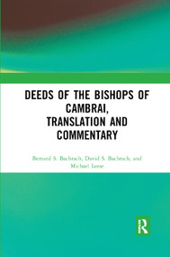 Deeds of the Bishops of Cambrai, Translation and Commentary - 9780367880781 by Bernard S. Bachrach, David S. Bachrach, Michael Leese, 9780367880781
