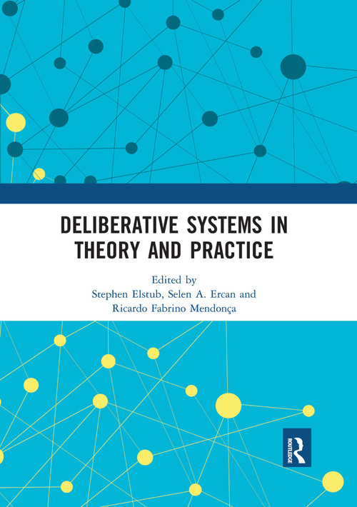 Deliberative Systems in Theory and Practice - 9780367530488 by Stephen Elstub, Selen Ercan, Ricardo Fabrino Mendonça, 9780367530488