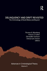 Delinquency and Drift Revisited, Volume 21 (The Criminology of David Matza and Beyond) - 9780367246501 by Thomas G. Blomberg, Francis T. Cullen, Christoffer Carlsson, Cheryl Lero Jonson, 9780367246501